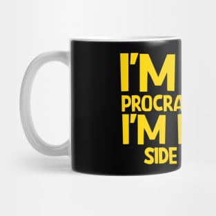 I'm not procrastinating I'm doing side quests Mug